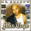 Mr. Shadow: Mix Tape