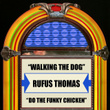 Walking The Dog  Do The Funky Chicken - Single