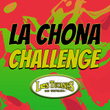 La Chona Challenge