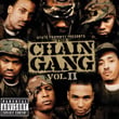 State Property Presents The Chain Gang Vol Ii