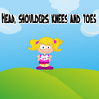 Head Shoulders Knees And Toes