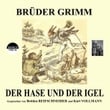 Brüder Grimm: Der Hase und der Igel