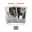 The Highh's an Lows of Cooli Highh (No Dj Edition)