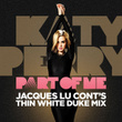Part Of Me (jaques Lu Cont's Thin White Duke Mix)