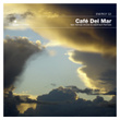 Cafe Del Mar : The Ibiza Clubmixes (2008)