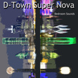 D-Town Super Nova