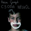Csoda Nélkül (Radio Edit)