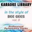 In The Style Of Bee Gees - Vol. 3 (karaoke - Professional Performance Tracks)