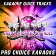 Karaoke Quick Tracks - Sing The Hits Of Jason Michael Carroll (karaoke Version)