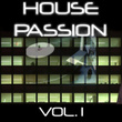 House Passion Vol. 1