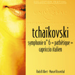 Tchaikovski: Symphonie 6 "pathétique"-Capriccio Italien