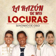 La Razón De Mis Locuras