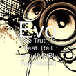 The Truth Is (feat. Rell Le'truth & Blu Two-Hearts)