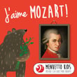J'aime Mozart! (Menuetto Kids - Musique classique pour enfants)