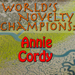 World's Novelty Champions: Annie Cordy