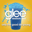 Only The Good Die Young (glee Cast Version)