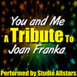 You And Me (a Tribute To Joan Franka) - Single