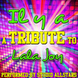 Il Y A (a Tribute To Lala Joy) - Single