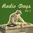 Radio Days Vol.2