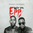 Who You Epp?