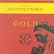 The Very Best Of Augustus Pablo Gold 