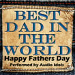 Best Dad In The World - Happy Fathers Day