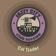 JAZZY CITY - Club Session by Cal Tjader