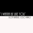 I Wan'na Be like You (from The Jungle Book) [Piano Version]
