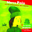 Marco Polo Et La Rencontre De L'asie