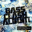 Bassclash The Album