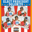 Elect President Dolemite