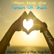 Mega Nasty Love: Mansion or Shack