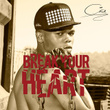Break Your Heart