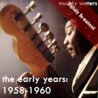 The Early Years 1958-1960 (digitally Re-Mastered)