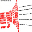 Harry James Plays Neal Hefti (Remastered)