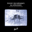 Pickin' On Nirvana's All Apologies