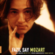 Fazil Say Mozart