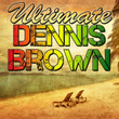 Ultimate Dennis Brown