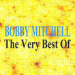 The Very Best Of Bobby Mitchell