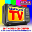 Génériques Tv : 30 Thèmes Originaux De Vos Séries Tv Et Dessins Animés Cultes (avec Hotmix Radio)