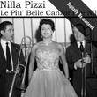 Le Piu' Belle Canzoni Di Nilla Pizzi (digitally Re-Mastered)