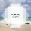 # Soulful Nights