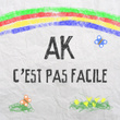 C'est pas facile