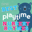 2018 Best Playtime Nursery Rhymes