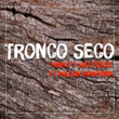 Tronco Seco