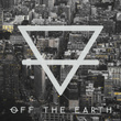 Off the Earth