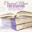 Classical Music for Studying Effectively