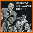 The Best Of The Swanee Quintet