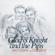 Motown Legends - Glady's Knight And The Pips