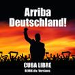 Arriba Deutschland! (Remix Div. Versions)